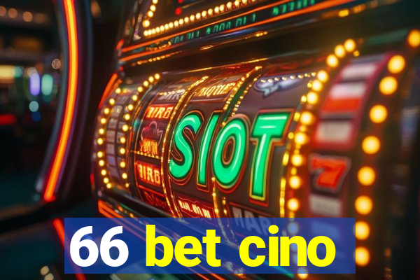 66 bet cino